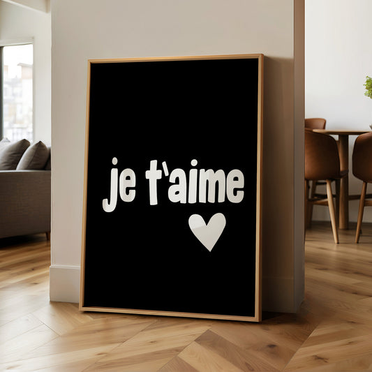 JE T'AiME poster with bold black and white design and heart detail for chic wall decor or gifting.