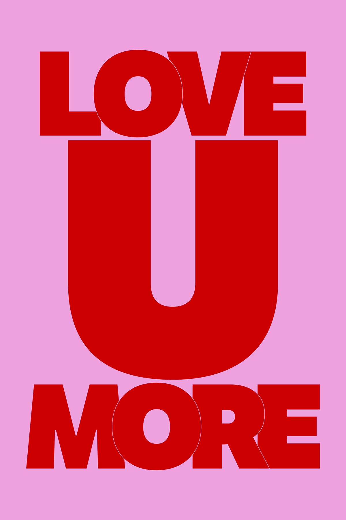 love u more bold minimalist modern typography wall art poster red letters on pink paper made by denise crew