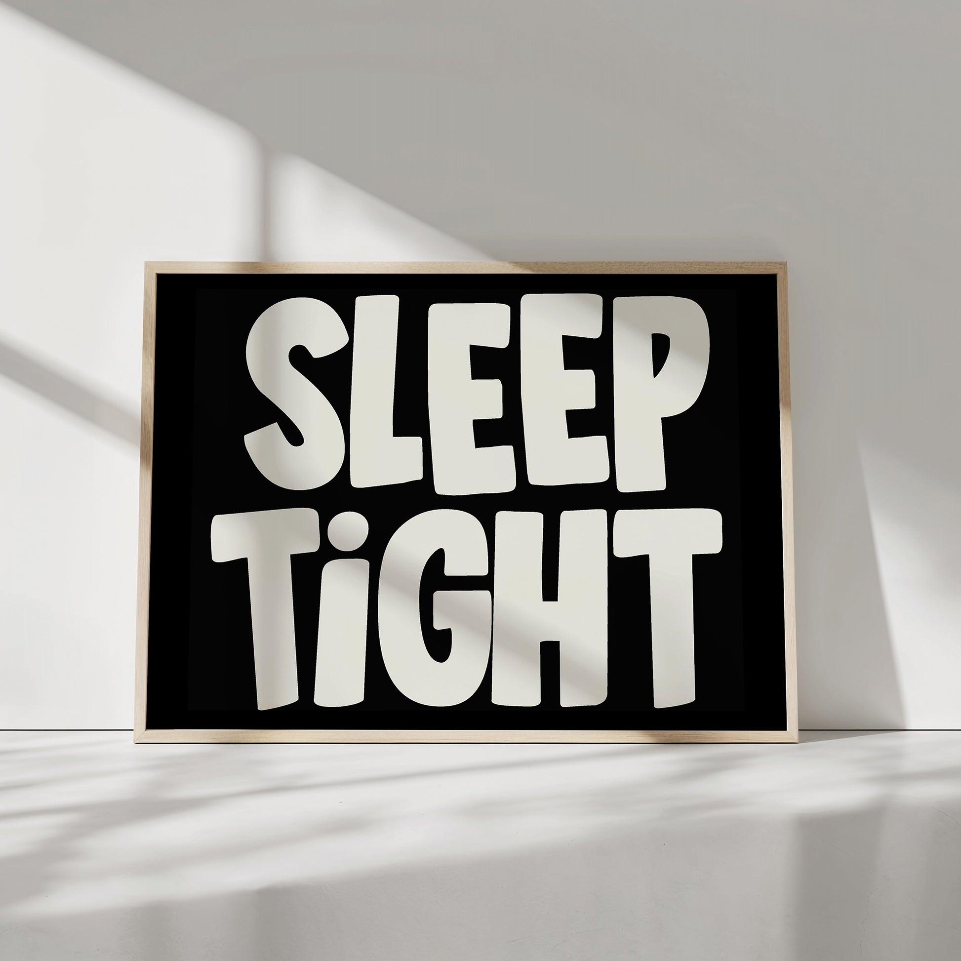 SLEEP TiGHT poster with bold black-and-white typography, perfect for cozy bedrooms, nurseries, or relaxing spaces.