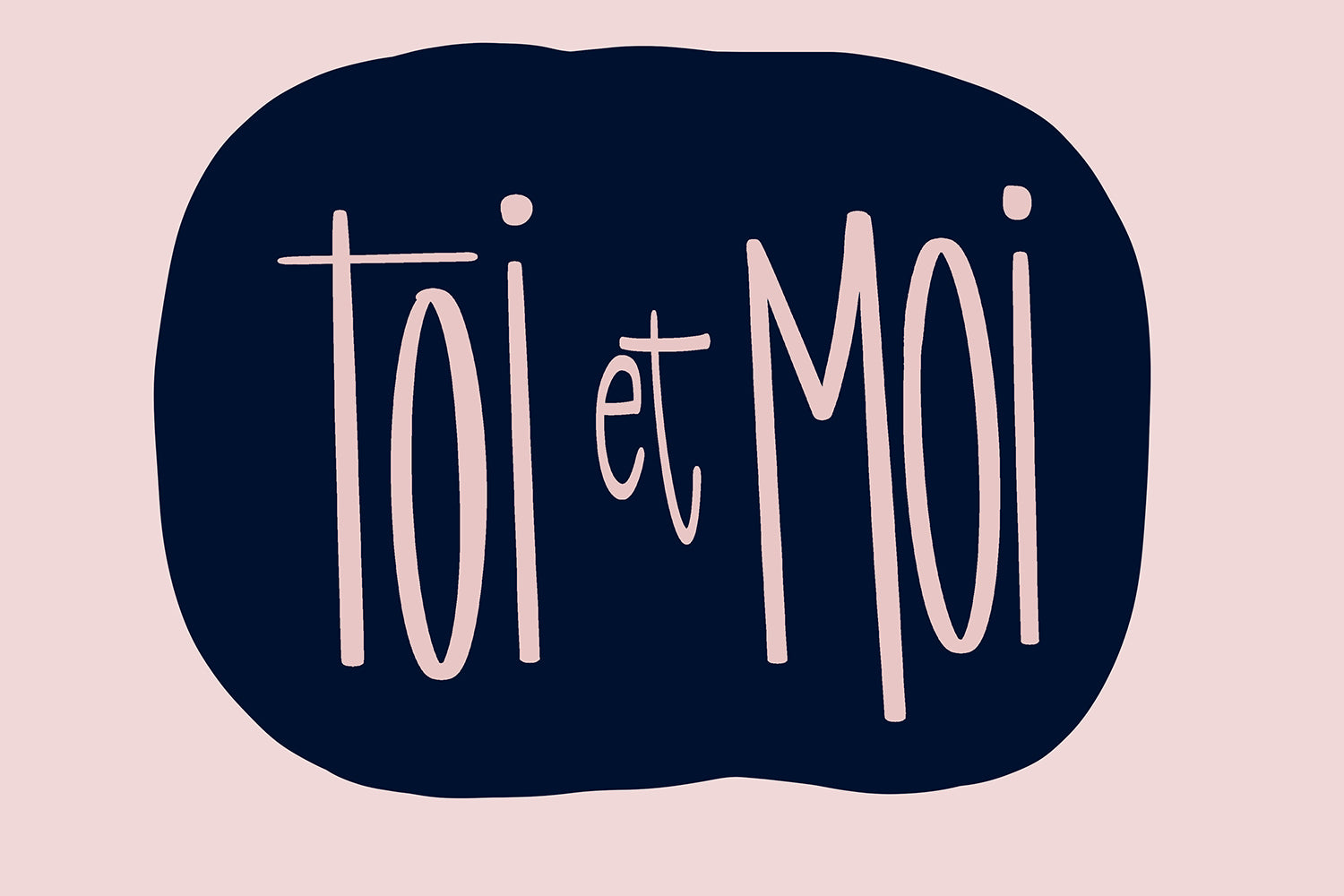 TOi et MOi poster with hand-drawn blush lettering on deep navy background, minimalist and romantic wall art print.