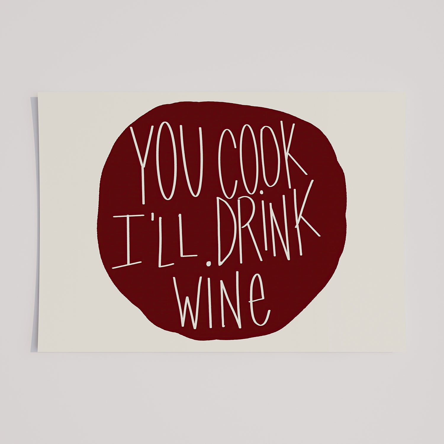 YOU COOK I'LL DRINK WiNE poster with bold red typography on matte paper for kitchen or dining room decor.